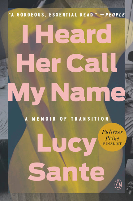 I Heard Her Call My Name: A Memoir of Transition - Ingram