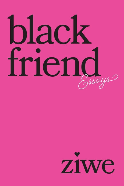 Black Friend: Essays - Ingram