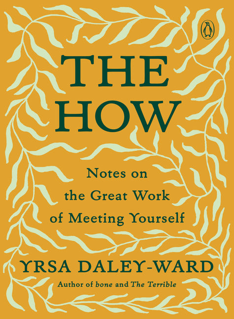How: Notes on the Great Work of Meeting Yourself - Ingram