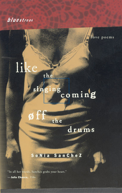 Like the Singing Coming Off the Drums: Love Poems (Revised) - Ingram