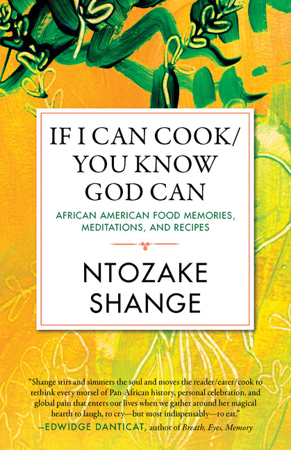 If I Can Cook/You Know God Can: African American Food Memories, Meditations, and Recipes - Ingram