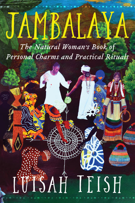 Jambalaya: The Natural Woman's Book of Personal Charms and Practical Rituals - Ingram
