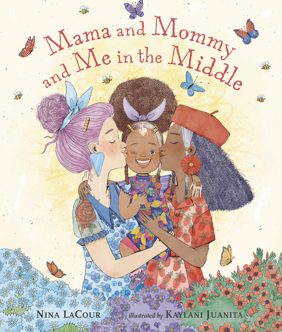 Mama and Mommy and Me in the Middle - Ingram