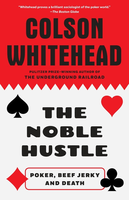 Noble Hustle: Poker, Beef Jerky and Death - Ingram