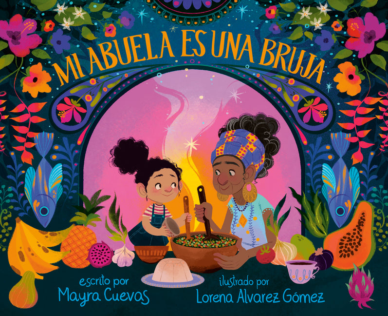 Mi Abuela Es Una Bruja (My Abuela Is a Bruja Spanish Edition) - Ingram